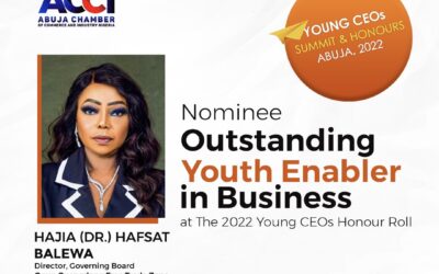 Hajia Hafsat Balewa Nominated for Honours as “Outstanding Youth Enabler in Business” at the Abuja Chambers of Commerce and Industry’s Maiden Young CEOs summit and Honours Event.￼